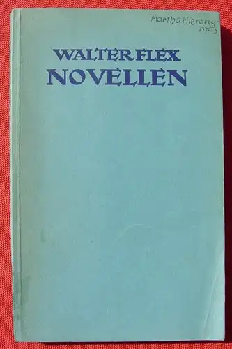 () Flex "Novellen" Vorwort v. Dr. Konrad Flex. 112 S., 1926 Beck-sche Verlag, Muenchen