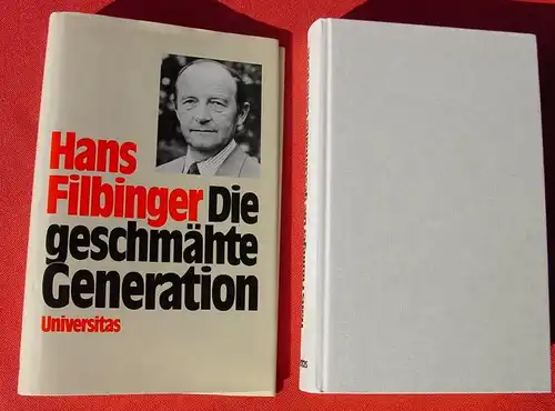 () Filbinger "Die geschmaehte Generation". Verlag Universitas, Muenchen 1987