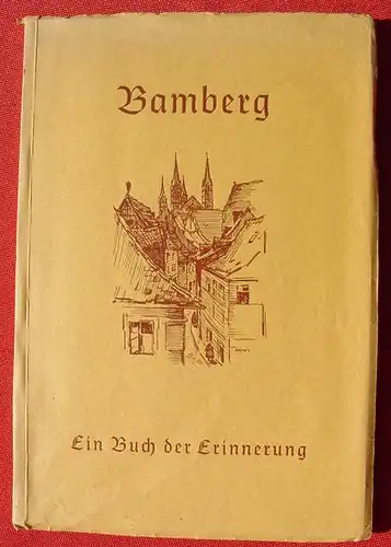 (1010761) "Bamberg - Ein Buch der Erinnerung". 20 montierten Foto-Bilder. Reindl, Bamberg um 1930-40 ?