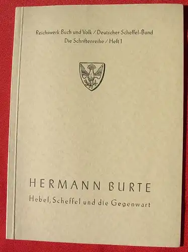 () Hebel, Scheffel ... Hebel-Feier am 10. Mai 1942 in Loerrach. Reichswerk Buch u. Volk / Deutscher Scheffelbund