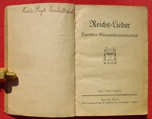 () "Reichs-Lieder" 654 Liedertexte. Verlag Ihloff, Neumuenster. (um 1920 ?)