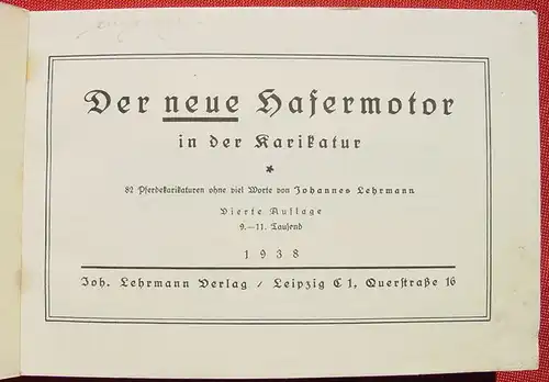 () Lehrmann "Der NEUE Hafermotor in der Karikatur". Pferdekarikaturen. Leipzig 1938