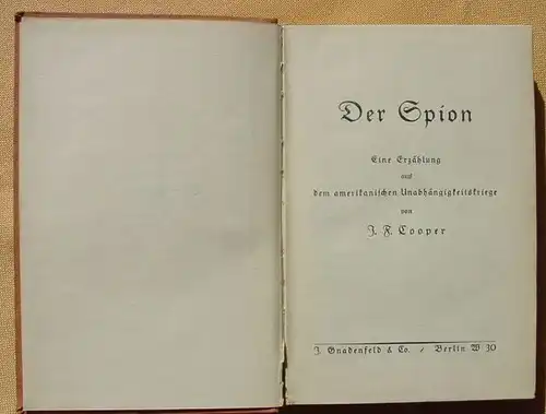 (1010749) J. F. Cooper "Der Spion" amerikanischer Unabhaengigkeitskrieg. 336 S., Gnadenfeld-Verlag, Berlin