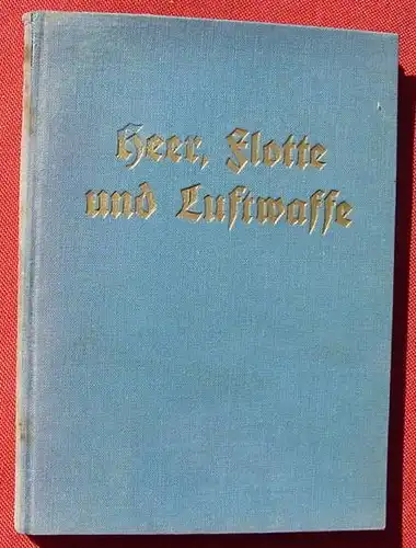 (1010552) "Heer, Flotte u. Luftwaffe". Wehrpolitisches Taschenbuch. Berlin um 1936
