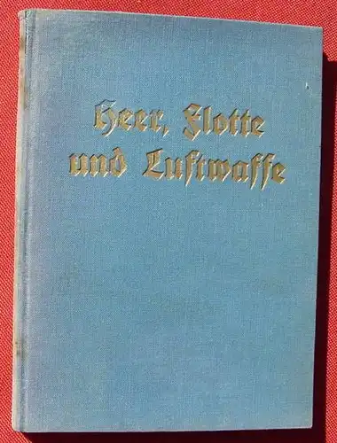 () "Heer, Flotte u. Luftwaffe". Wehrpolitisches Taschenbuch. Berlin um 1936