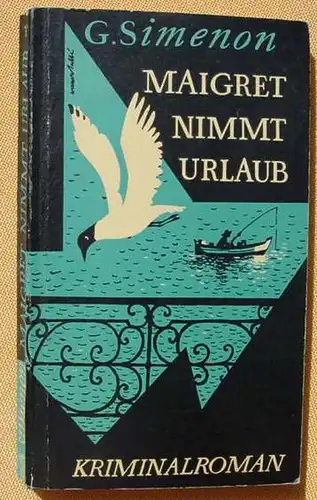 (1009723) Georges Simenon  "Maigret nimmt Urlaub". Taschenbuch Nr. 17. Kiepenheuer & Witsch-Verlag 1957