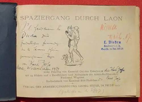 Neu : Versandkosten ab 7 Euro / BRD. () Federlein "Spaziergang durch Laon" Kunstband mit Bildern, um 1917, # 1. Weltkrieg # WK I.  "Spaziergang durch Laon" - unter Fuehrung von Kamerad Quintius Federlein. 