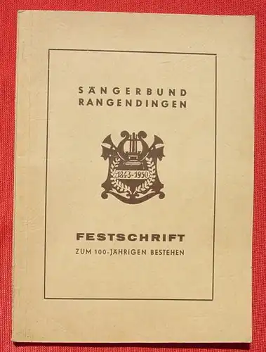 (1009387) "Saengerbund Rangendingen. Festschrift zum 100-jaehrigen Bestehen". Hechingen 1950