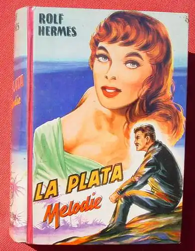 () Rolf Hermes "La Plata Melodie". 256 S., Abenteuer. Borgsmueller-Verlag, Muenster