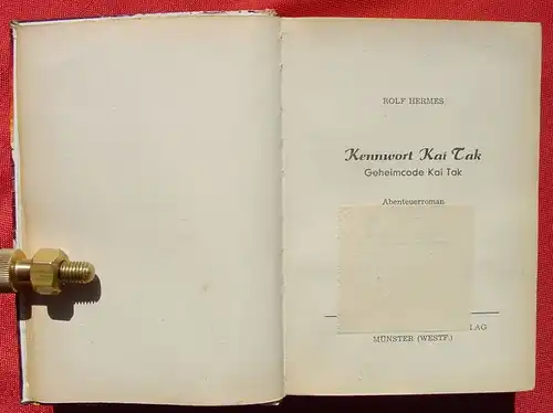 (1006190) Rolf Hermes "Kennwort Kai Tak". 268 S., Abenteuer. Borgsmueller-Verlag, Muenster