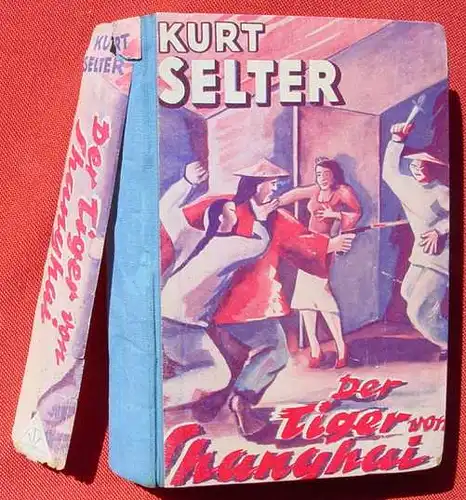 (1006197) Selter "Der Tiger von Shanghai". Abenteuer. 258 S., Triga-Verlag, Rheydt 1952