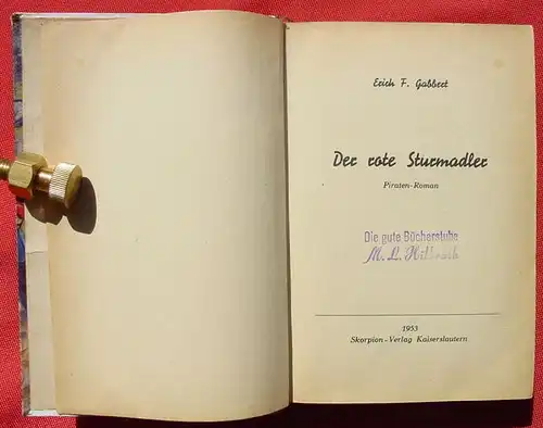 () Gabbert "Der rote Sturmadler". Piraten. 256 S.,  1953 Skorpion-Verlag, Kaiserslautern