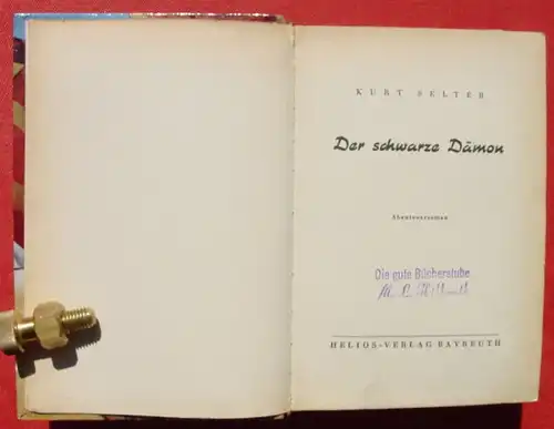 () Selter "Der schwarze Daemon". Abenteuer. 256 S., 1953 Helios-Verlag, Bayreuth