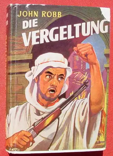 (1006235) Robb "Die Vergeltung". Abenteuer. 238 S., Bewin-Verlag, Winterbach, Menden