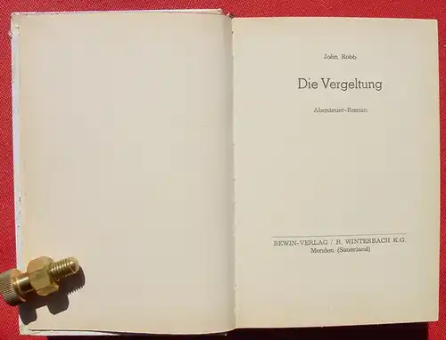 () Robb "Die Vergeltung". Abenteuer. 238 S., Bewin-Verlag, Winterbach, Menden