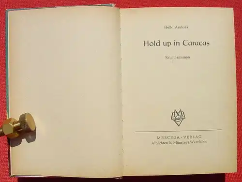 () HELLO AMBOSS "Hold up in Caracas". Kriminal. 256 S., Merceda-Verlag