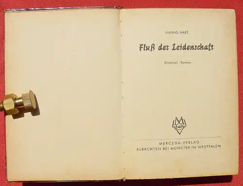 (1008918) ATOLL "Fluss der Leidenschaft". Hanns Hart. Kriminal. 256 S., Merceda-Verlag