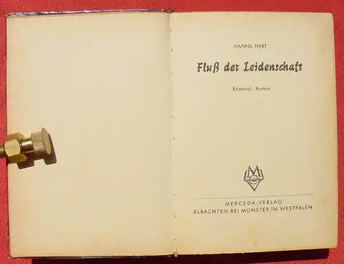 () ATOLL "Fluss der Leidenschaft". Hanns Hart. Kriminal. 256 S., Merceda-Verlag