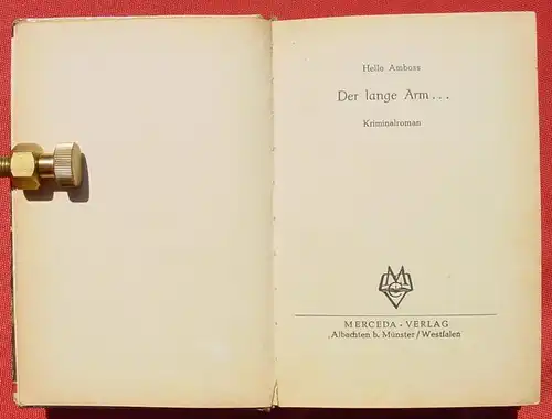 (1008927) HELLO AMBOSS "Der lange Arm ....". Kriminal. 256 S., Merceda-Verlag