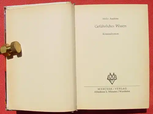 (1008928) HELLO AMBOSS "Gefaehrliches Wissen". Kriminal. 256 S., Merceda-Verlag