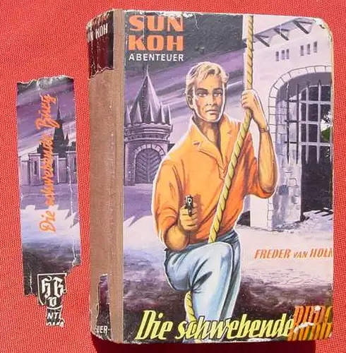 () SUN KOH "Die schwebende Burg". Freder van Holk. 270 S., Borgsmueller-Verlag