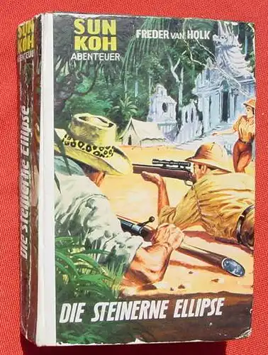 () SUN KOH "Die steinerne Ellipse". Freder van Holk. 256 S., Borgsmueller-Verlag