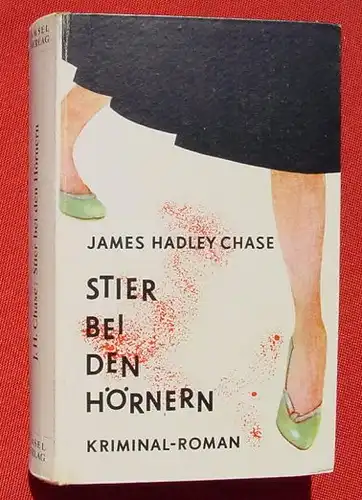 () Chase "Stier bei den Hoernern". Kriminal. 228 S., 1955 Amsel-Verlag, Berlin