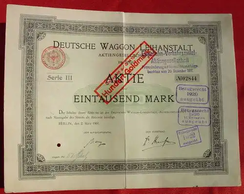 () 1000 Mark Aktie Deutsche Waggon-Leihanstalt Berlin 1901. Ab 1917 Eisenbahn-Verkehrsmittel-AG