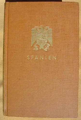 Spanien Novellen u. Berichte. 1941 ()