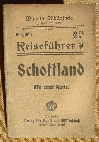 Schottland - Reisefuehrer. um 1910 ? ()