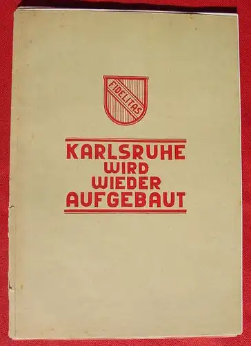 Karlsruhe Wiederaufbau. 32 S. Grossformat. 1946 (0080302)