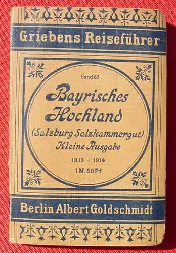 Griebens Reisefuehrer. Bayrisches Hochland. 1914 ()