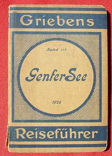 Griebens Reisefuehrer - Genfer See, Berlin 1926. (0081862)