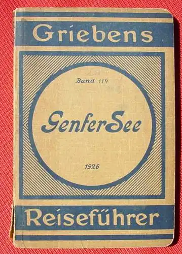 Griebens Reisefuehrer - Genfer See, Berlin 1926. ()