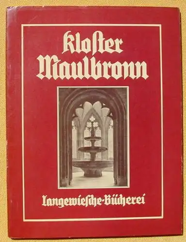 Kloster Maulbronn. Bildband. Langewiesche 1954 ()