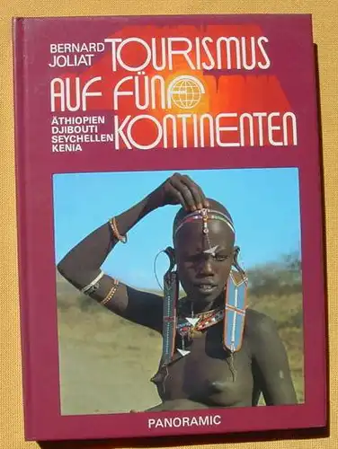 Tourismus. Aethiopien, Djibouti, Seychellen, Kenia. Von B. Joliat (0081881)