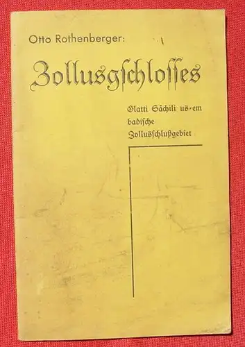 O. Rothenberger. Zollusgschlosses. Jestetter Dialekt, 1932 ()