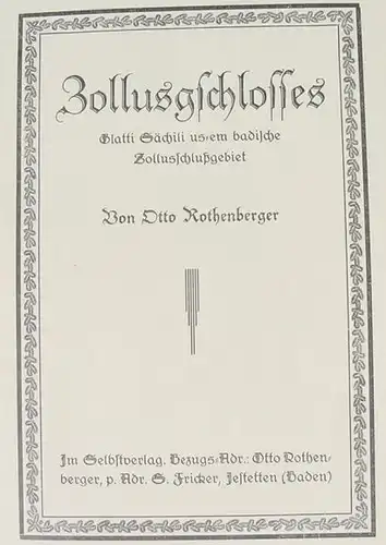 O. Rothenberger. Zollusgschlosses. Jestetter Dialekt, 1932 (0082031)