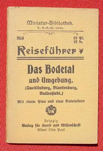 'Das Bodetal und Umgebung' Kl. Reisefuehrer, um 1910 ? ()