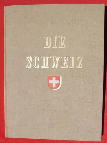 Die Schweiz. Fotobildband. Grossformat. 1959 ()