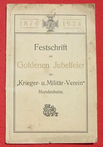 Festschrift. Militaer-Verein Mundenheim 1874-1924 ()