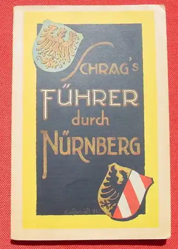 'Schrags Fuehrer durch Nuernberg'. Nuernberg 1925 ()