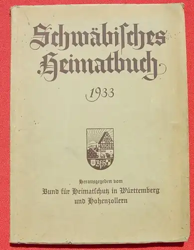 Schwaebisches Heimatbuch 1933. Bund fuer Heimatschutz ()