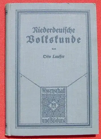 Lauffer. "Niederdeutsche Volkskunde". Leipzig 1917 (0082364)