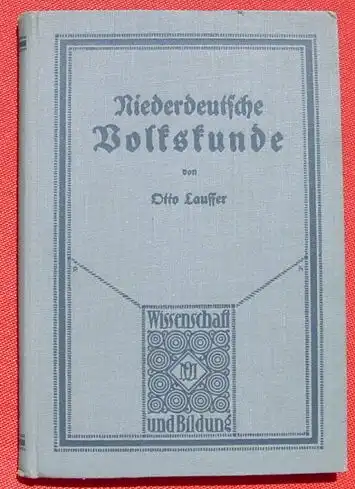 Lauffer. "Niederdeutsche Volkskunde". Leipzig 1917 ()