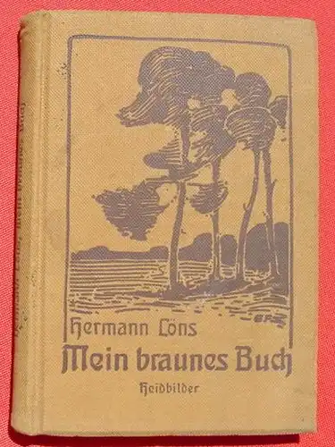 Hermann Loens. Mein braunes Buch. Hannover 1910 (0082366)