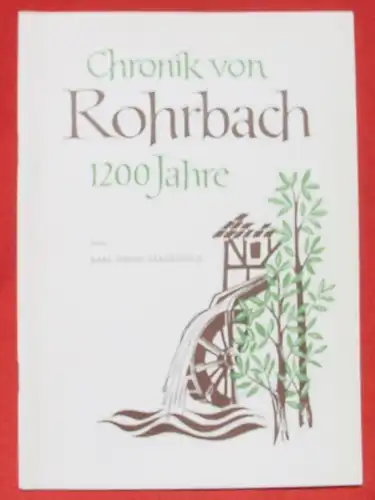 Frauenfeld. Chronik von Rohrbach 1200 Jahre. Heidelberg 1966 (0082393)