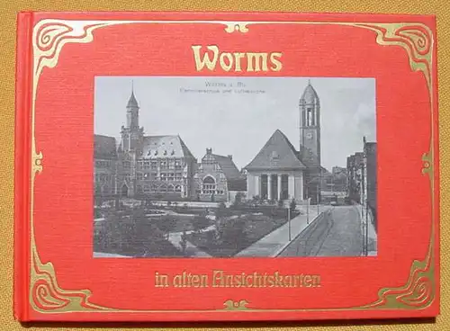 Worms in alten Ansichten. Frankfurt, Main 1979 (0082397)