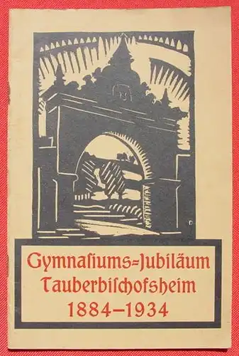 Gymnasiums-Jubilaeum Tauberbischofsheim 1884-1934 (0082430)