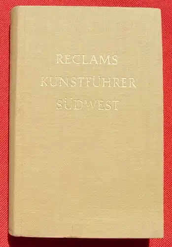 Reclams Kunstfuehrer. 'Baden-Wuerttemberg, Pfalz, Saarland', Stuttgart 1957 ()